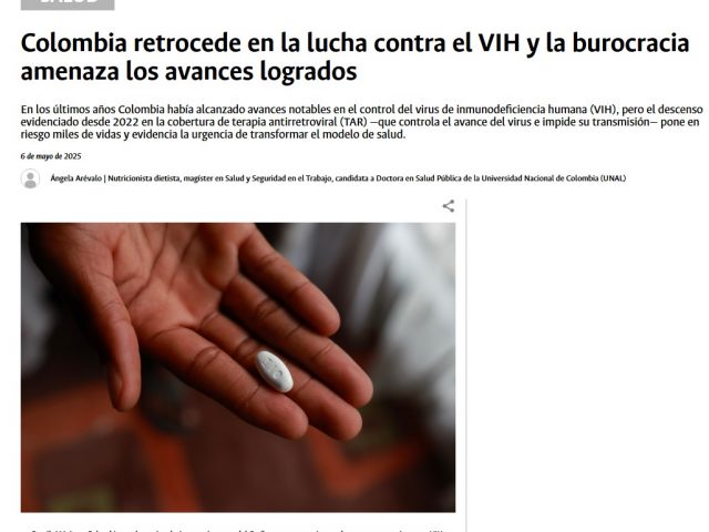COLOMBIA RETROCEDE EN LA LUCHA CONTRA EL VIH Y LA BUROCRACIA AMENAZA LOS AVANCES LOGRADOS COLOMBIA RETROCEDE EN LA LUCHA CONTRA EL VIH Y LA BUROCRACIA AMENAZA LOS AVANCES LOGRADOS