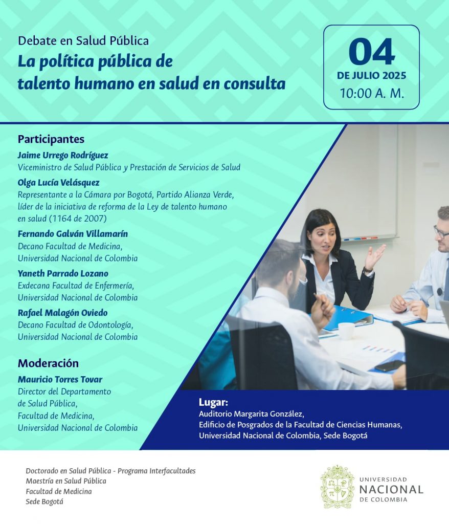 DEBATE EN SALUD PÚBLICA «LA POLÍTICA PÚBLICA DE TALENTO HUMANO EN SALUD EN CONSULTA»